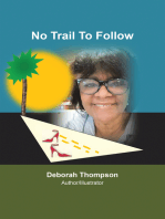 No Trail to Follow