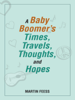 A Baby Boomer’s Times, Travels, Thoughts, and Hopes