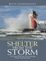 Shelter from the Storm: A Divine Plan for Overcoming Strife and Division