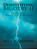 Demystifying Bigotry Ii