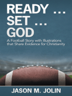 Ready … Set … God: A Football Story with Illustrations That Share Evidence for Christianity