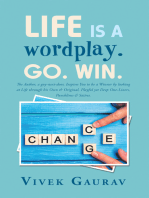 Life Is a Wordplay. Go. Win.