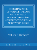 Christian Book of Virtues, Wisdom and Heavenly Foundations Asmr Affirmation Spiritual Meditation Reikie: Volume 1 Harmony