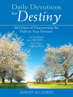 Daily Devotions for Destiny: 365 Days of Discovering the Path to Your Destiny