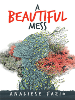 A Beautiful Mess: A Poetry Compilation