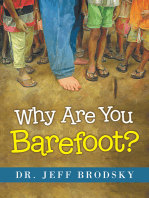 Why Are You Barefoot?