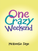 One Crazy Weekend