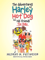 The Adventures of Harley the Hotdog and His Friends: The Bully