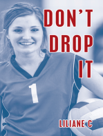 Don’t Drop It: A Novel
