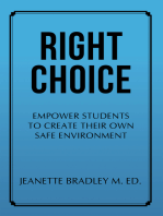 Right Choice: Empower Students to Create                       Their Own Safe Environment