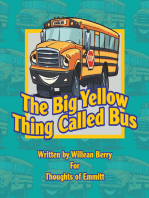 The Big Yellow Thing Called Bus