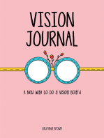 Vision Journal: A New Way to Do a Vision Board