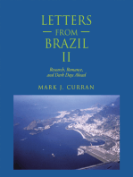 Letters from Brazil Ii: Research, Romance, and Dark Days Ahead