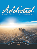 Addicted: From Obstacle to Opportunity