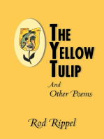 The Yellow Tulip: And Other Poems