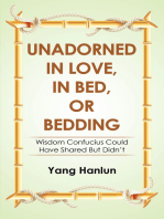 Unadorned in Love, in Bed, or Bedding: Wisdom Confucius Could Have Shared but Didn’t