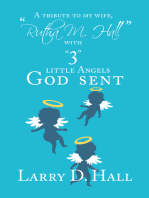 A Tribute to My Wife, “Rutha M. Hall” with “3” Little Angels God Sent