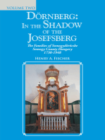 Dörnberg: in the Shadow of the Josefsberg: The Families of Somogydöröcske Somogy County Hungary 1730-1948