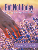 But Not Today: My Journey Through Brain Cancer