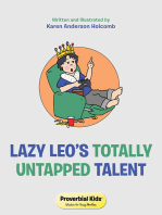 Lazy Leo’s Totally Untapped Talent: Proverbial Kids© Wisdom for Young Families