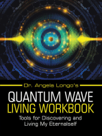 Dr. Angela Longo’s Quantum Wave Living Workbook: Tools for Discovering and Living My Eternalself