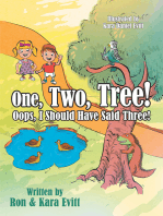 One, Two, Tree!: Oops, I Should Have Said Three!