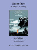 Stoneface: A Musical Comedy Based Loosely on Nathaniel Hawthorn’s the Great Stone Face