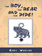 The Boy, the Bear and the Pipe!