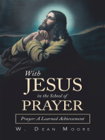 With Jesus in the School of Prayer: Prayer: a Learned Achievement