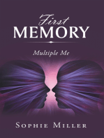 First Memory: Multiple Me
