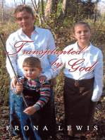 Transplanted by God