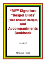 My” Signature “Gospel Birds’ (Fried Chicken Recipes) and Accompaniments Cookbook