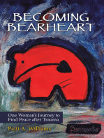Becoming Bearheart: One Woman’s Journey to Find Peace After Trauma