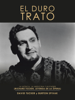 El Duro Trato: La Música, La Medicina Y Mi Padre (Richard Tucker, Leyenda De La Ópera)