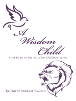 A Wisdom Child: First Book in the Wisdom Children Series