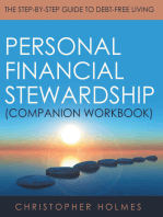 Personal Financial Stewardship (Companion Workbook): The Step-By-Step Guide to Debt-Free Living