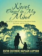 Never Erased in My Mind: My Life as a Child Survivor of the Minsk Ghetto, the Forest, and the Gulag
