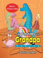 The Adventures with Grandpa Series: Book 3: a Friend in Need