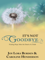 It’s Not Goodbye: Finding Hope After the Death of a Child