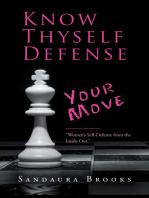 Know Thyself Defense: Your Move