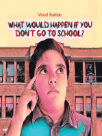 What Would Happen If You Don't Go to School?