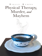 Physical Therapy, Murder, and Mayhem