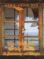 The Window of My Soul, a Journey of Hope