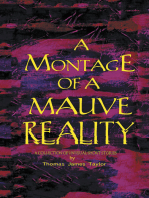 A Montage of a Mauve Reality: A Collection of Unusual Short Stories
