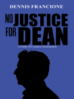 No Justice for Dean: A Fable of Creative Destruction