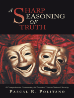 A Sharp Seasoning of Truth: A Comprehensive Commentary in Pursuit of Genuine National Security