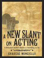 A New Slant on Acting: A Hollywood Insider's Secrets to Succeeding on Set