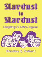 Stardust to Stardust: Laughing at Life’s Lapses