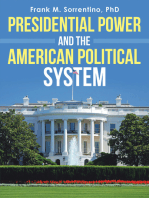 Presidential Power and the American Political System