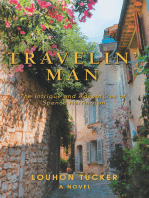 Travelin’ Man: The Intrigue and Adventures of Spence Harrington